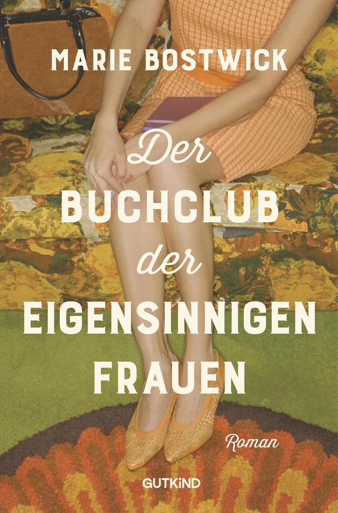 Produktbild: Der Buchclub der eigensinnigen Frauen | Marie Bostwick