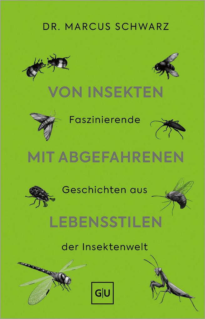 Produktbild: Von Insekten mit abgefahrenen Lebensstilen | Marcus Schwarz
