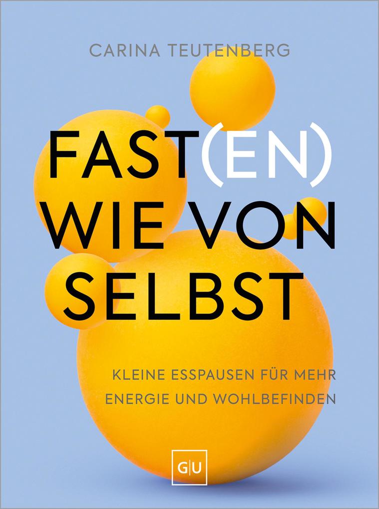 Produktbild: Fast(en) wie von selbst | Carina Teutenberg