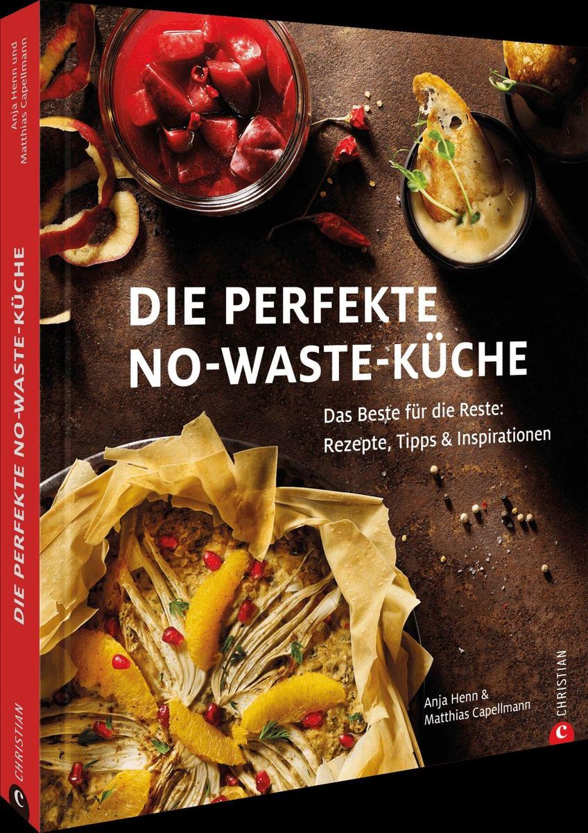 Produktbild: Die perfekte No-Waste-Küche | Anja Henn