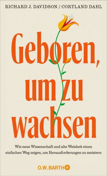 Produktbild: Geboren, um zu wachsen | Richard J. Davidson, Cortland Dahl