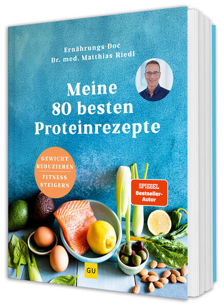 Produktbild: Meine 80 besten Proteinrezepte | Matthias Riedl