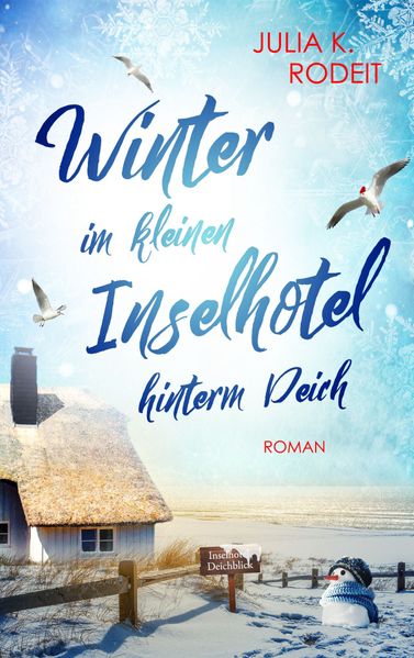 Produktbild: Winter im kleinen Inselhotel hinterm Deich | Julia K. Rodeit