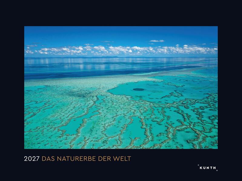 Produktbild: Das Naturerbe der Welt - KUNTH Wandkalender 2027