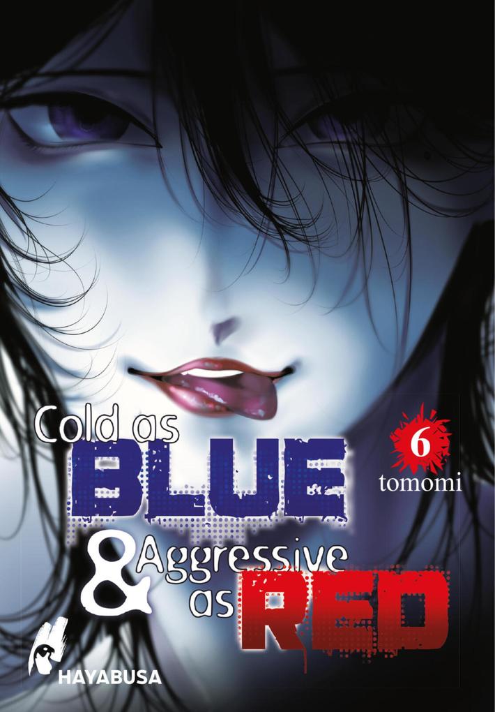 Produktbild: Cold as Blue & Aggressive as Red 6 | Tomomi