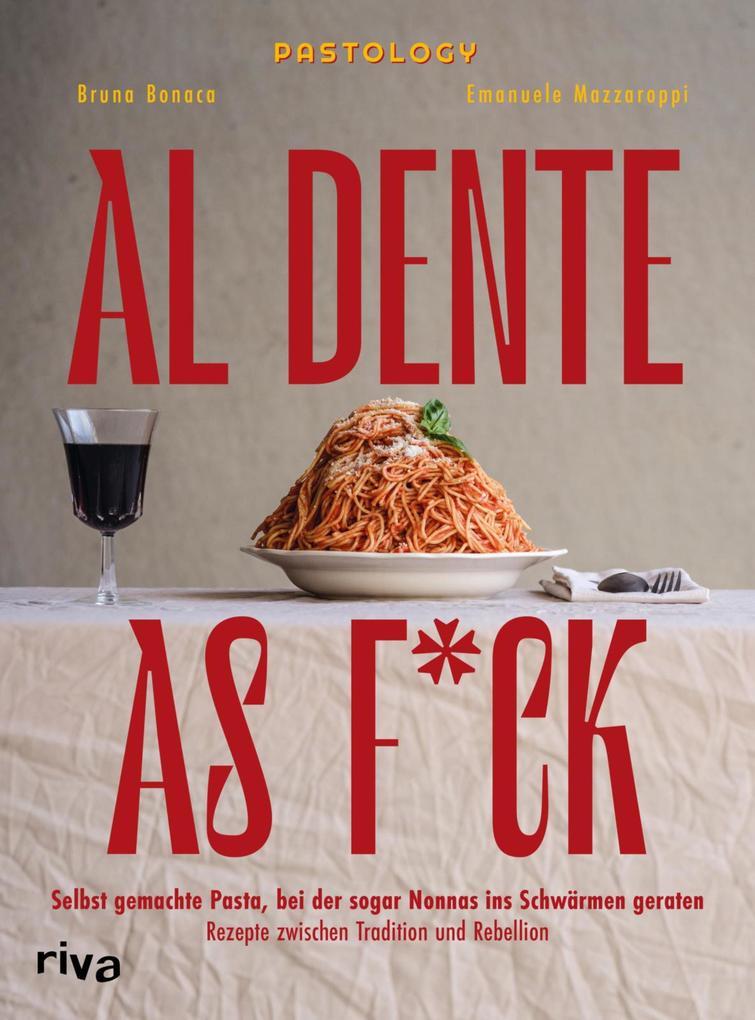 Produktbild: Al Dente As F*ck | Bruna Bonaca, Emanuele Mazzaroppi