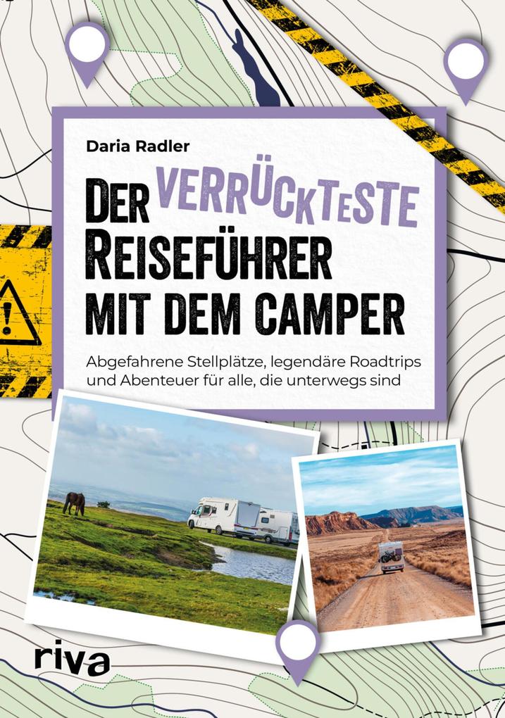Produktbild: Der verrückteste Reiseführer mit dem Camper | Daria Radler