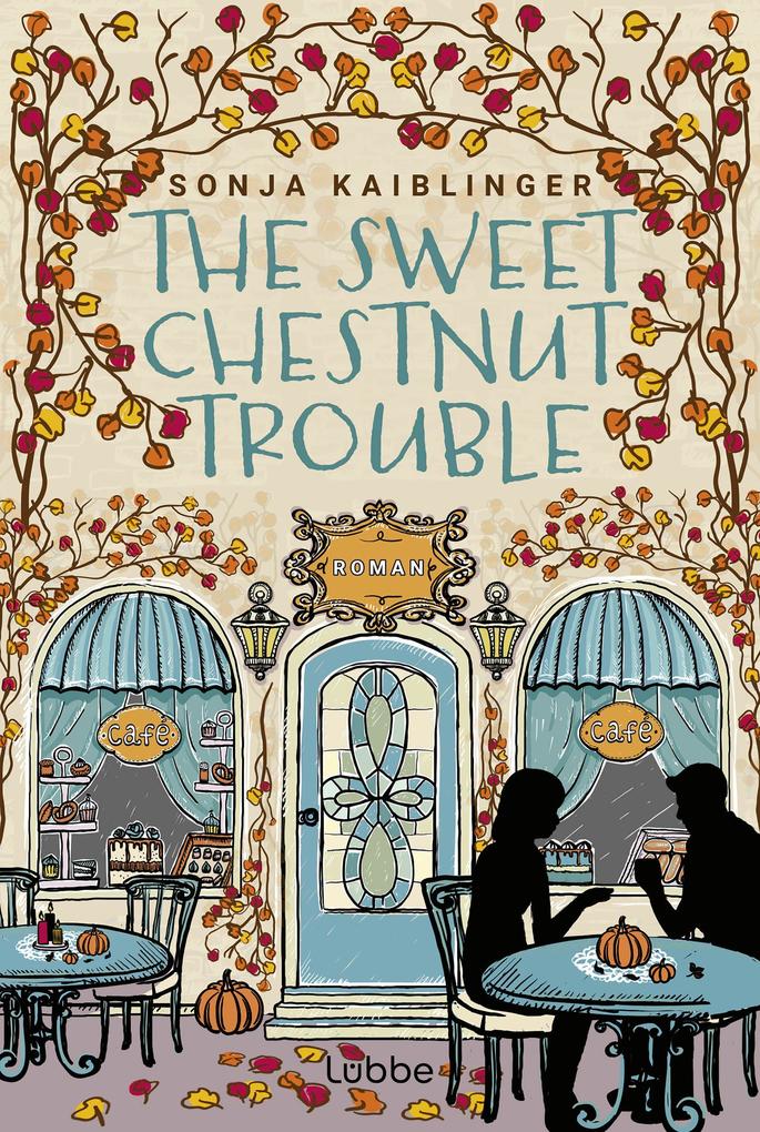 Produktbild: The Sweet Chestnut Trouble | Sonja Kaiblinger
