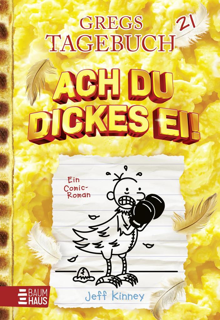 Produktbild: Gregs Tagebuch 21 - Ach du dickes Ei! | Jeff Kinney
