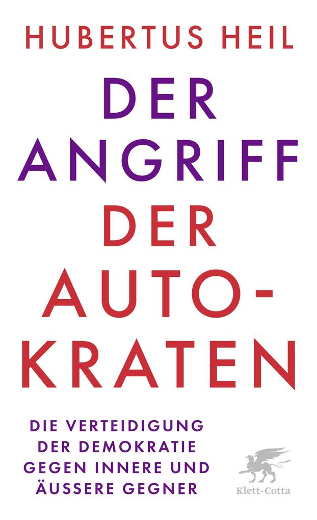 Produktbild: Der Angriff der Autokraten | Hubertus Heil