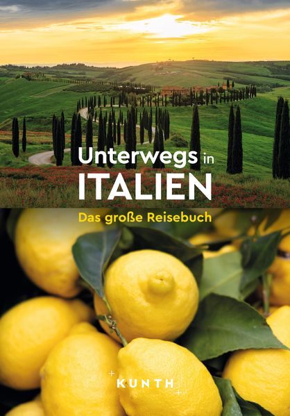 Produktbild: KUNTH Unterwegs in Italien | Daniela Schetar, Robert Fischer, Christa Pöppelmann, Andrea Lammert