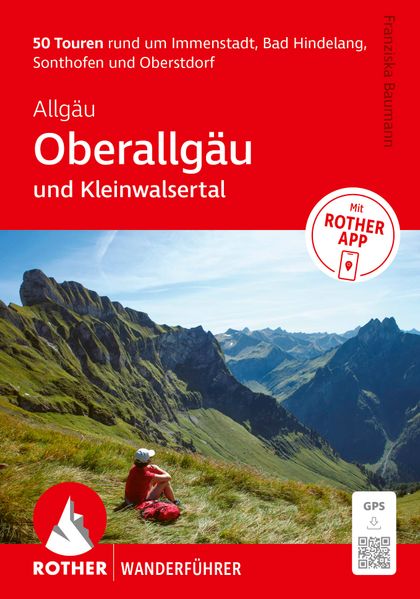 Produktbild: ROTHER Wanderführer Allgäu: Oberallgäu und Kleinwalsertal. 50 Touren rund um Immenstadt, Bad Hindelang, Sonthofen und Oberstdorf. | Franziska Baumann