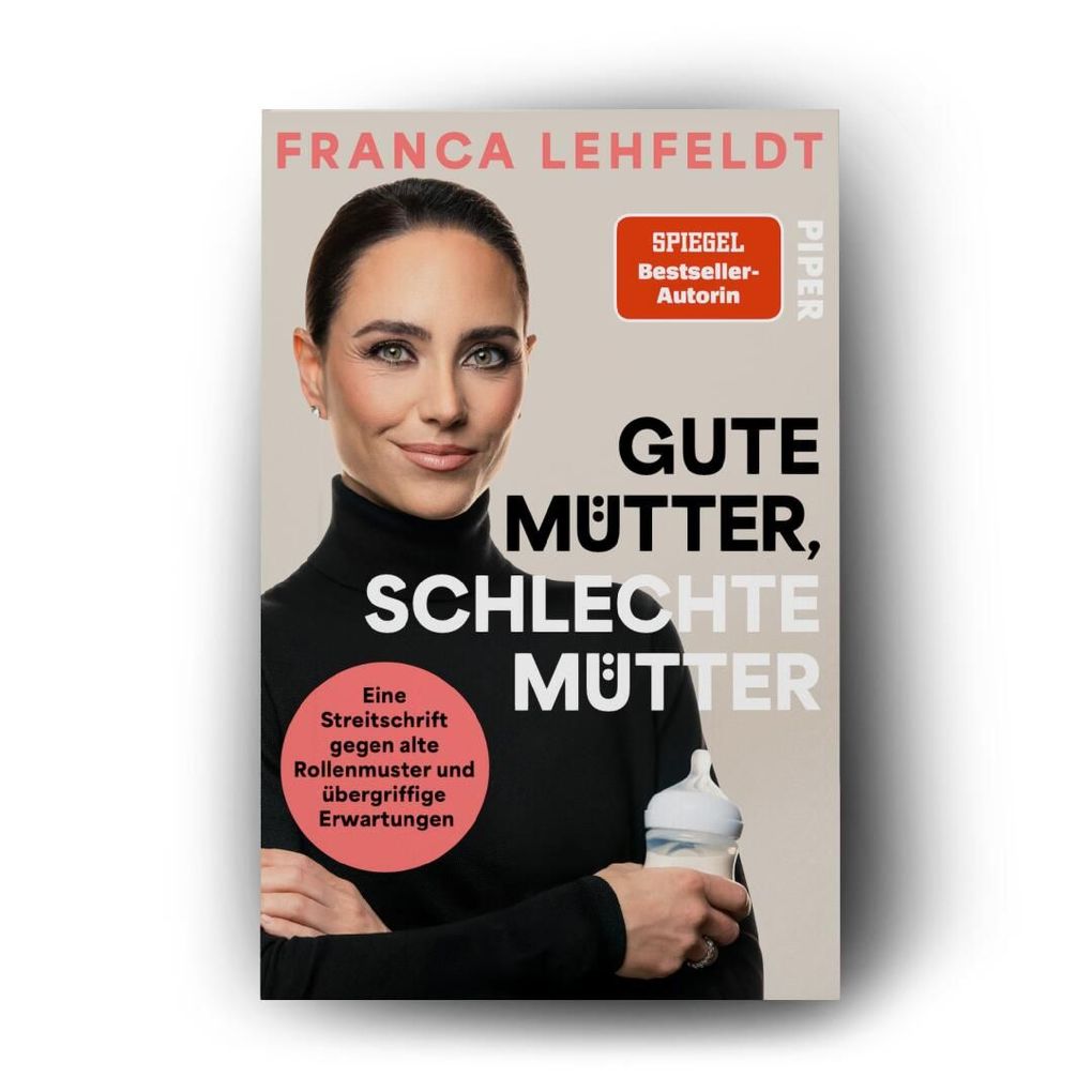Weitere Ansicht: Gute Mütter, schlechte Mütter | Franca Lehfeldt