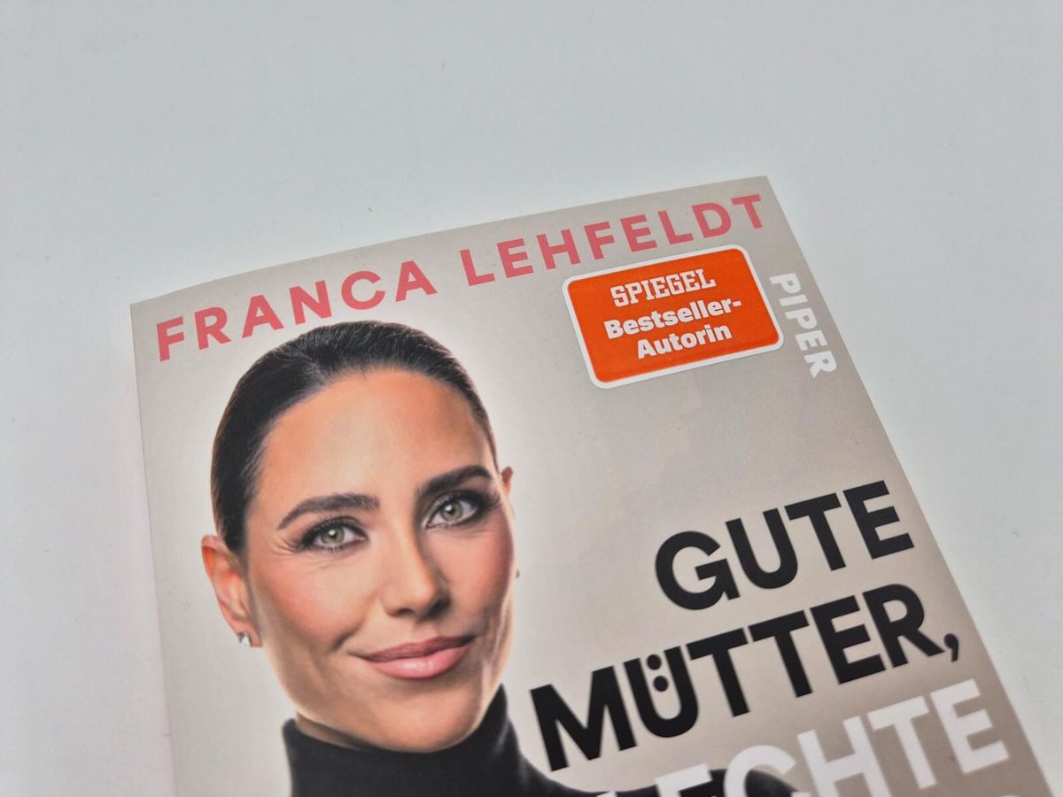 Weitere Ansicht: Gute Mütter, schlechte Mütter | Franca Lehfeldt