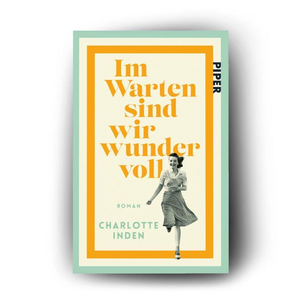 Weitere Ansicht: Im Warten sind wir wundervoll | Charlotte Inden