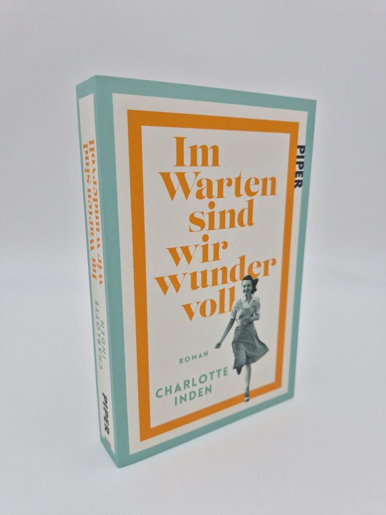 Weitere Ansicht: Im Warten sind wir wundervoll | Charlotte Inden