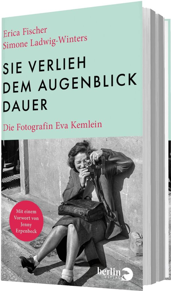 Weitere Ansicht: Sie verlieh dem Augenblick Dauer | Erica Fischer, Simone Ladwig-Winters