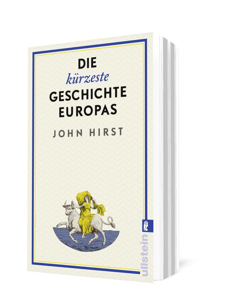 Weitere Ansicht: Die kürzeste Geschichte Europas | John Hirst