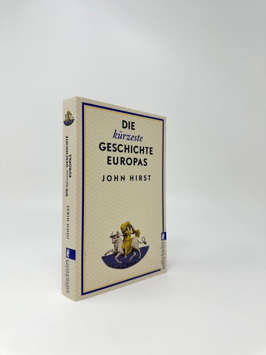 Weitere Ansicht: Die kürzeste Geschichte Europas | John Hirst
