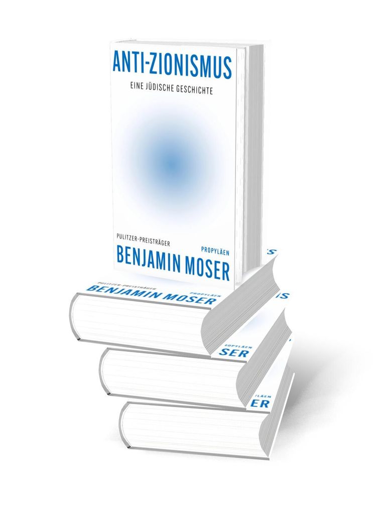 Weitere Ansicht: Anti-Zionismus | Benjamin Moser
