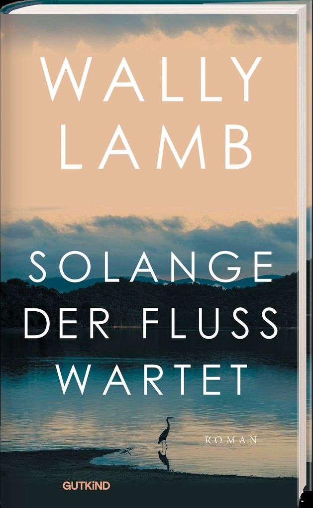 Weitere Ansicht: Solange der Fluss wartet | Wally Lamb