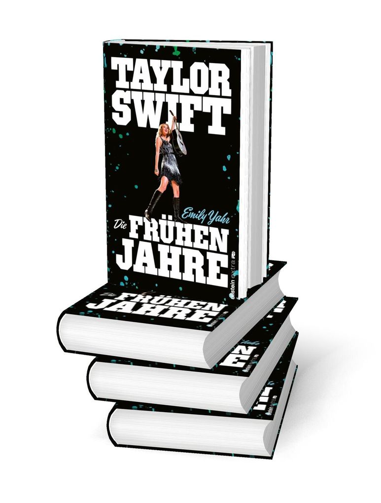 Weitere Ansicht: Taylor Swift: Die frühen Jahre | Emily Yahr