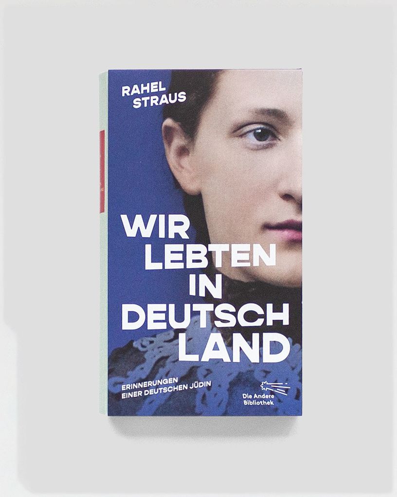 Weitere Ansicht: Wir lebten in Deutschland | Rahel Straus