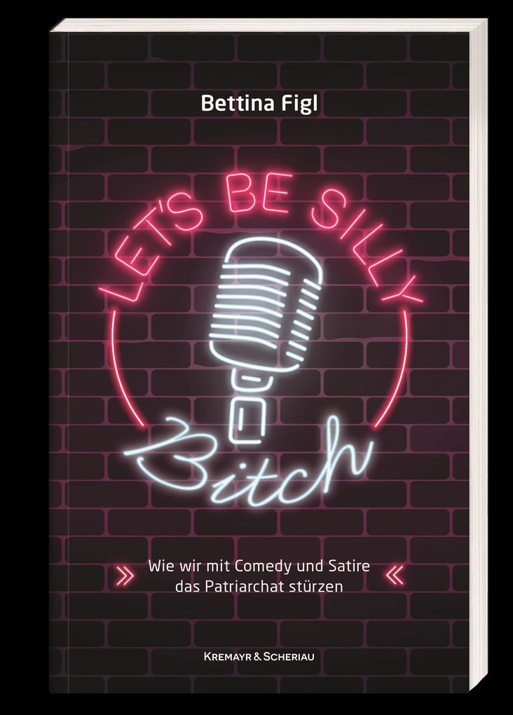 Weitere Ansicht: Let's Be Silly, Bitch! | Bettina Figl