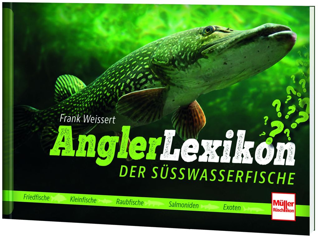 Weitere Ansicht: Angler-Lexikon der Süßwasserfische | Frank Weissert