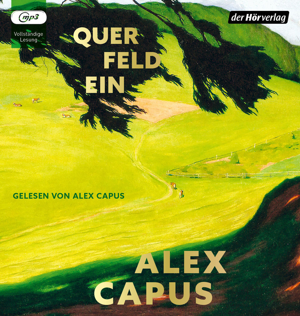 Weitere Ansicht: Querfeldein | Alex Capus