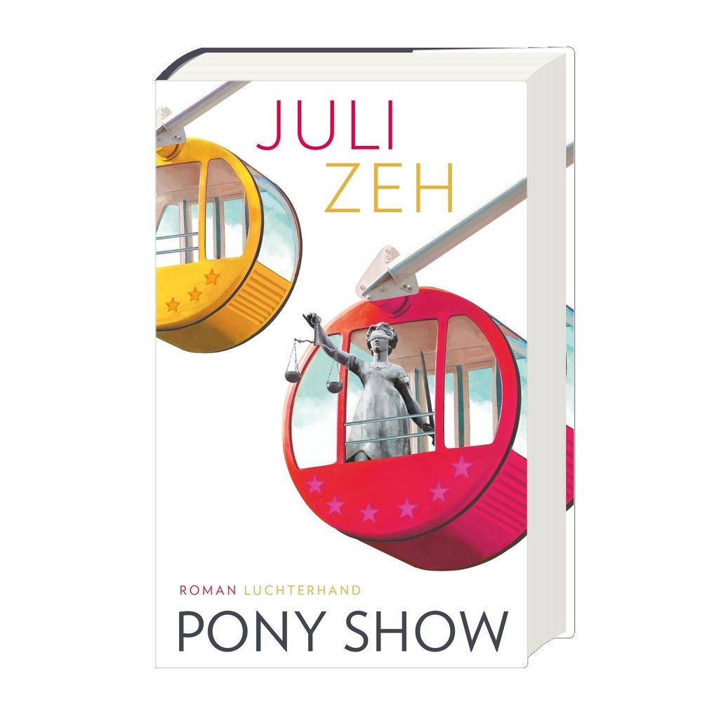 Weitere Ansicht: Pony Show | Juli Zeh