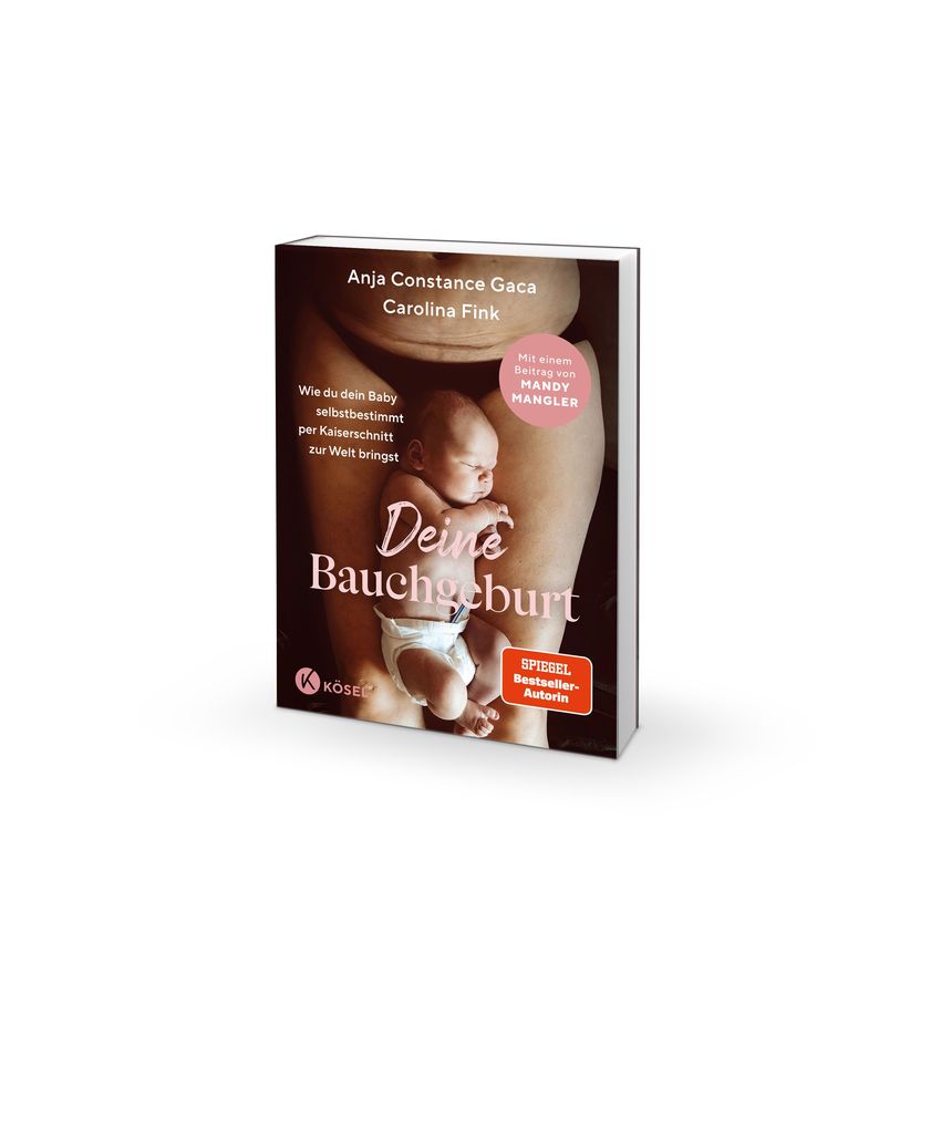 Weitere Ansicht: Deine Bauchgeburt | Anja Constance Gaca, Carolina Fink