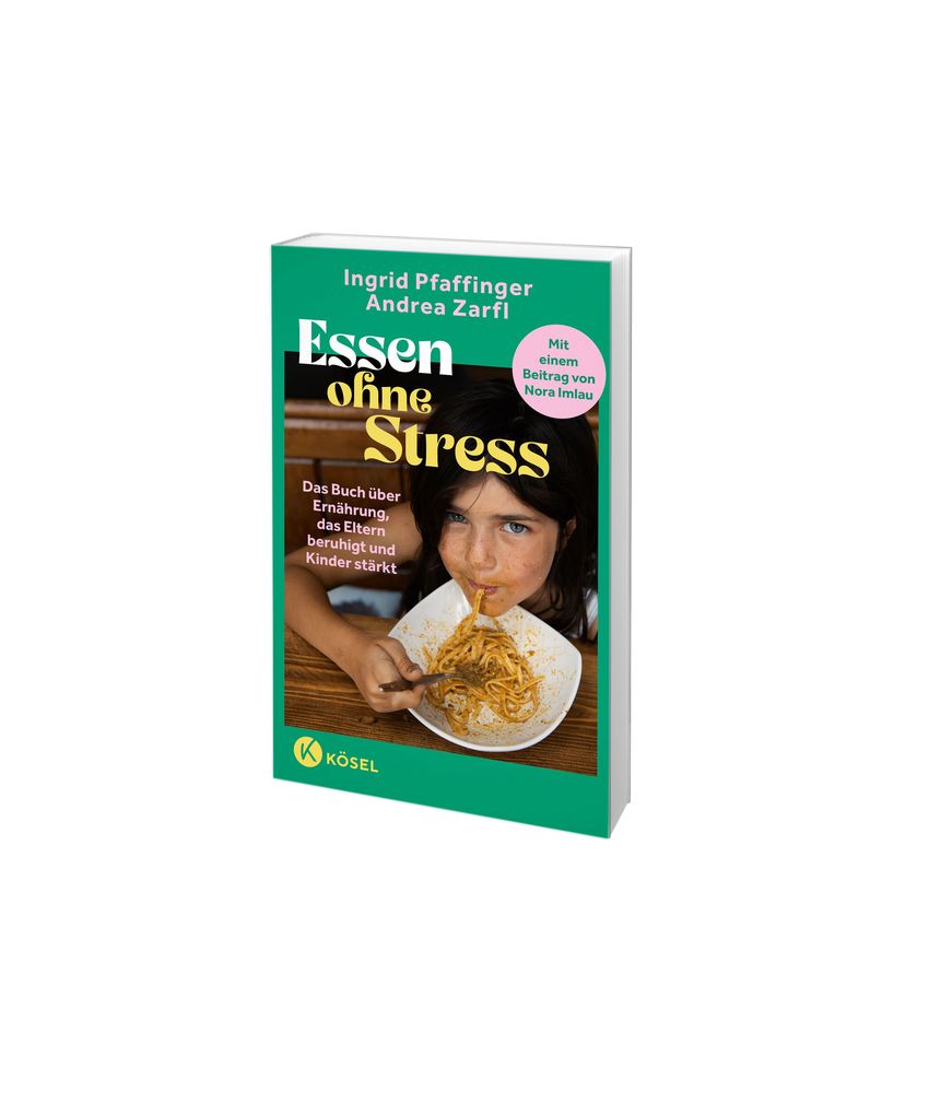 Weitere Ansicht: Essen ohne Stress | Ingrid Pfaffinger, Andrea Zarfl