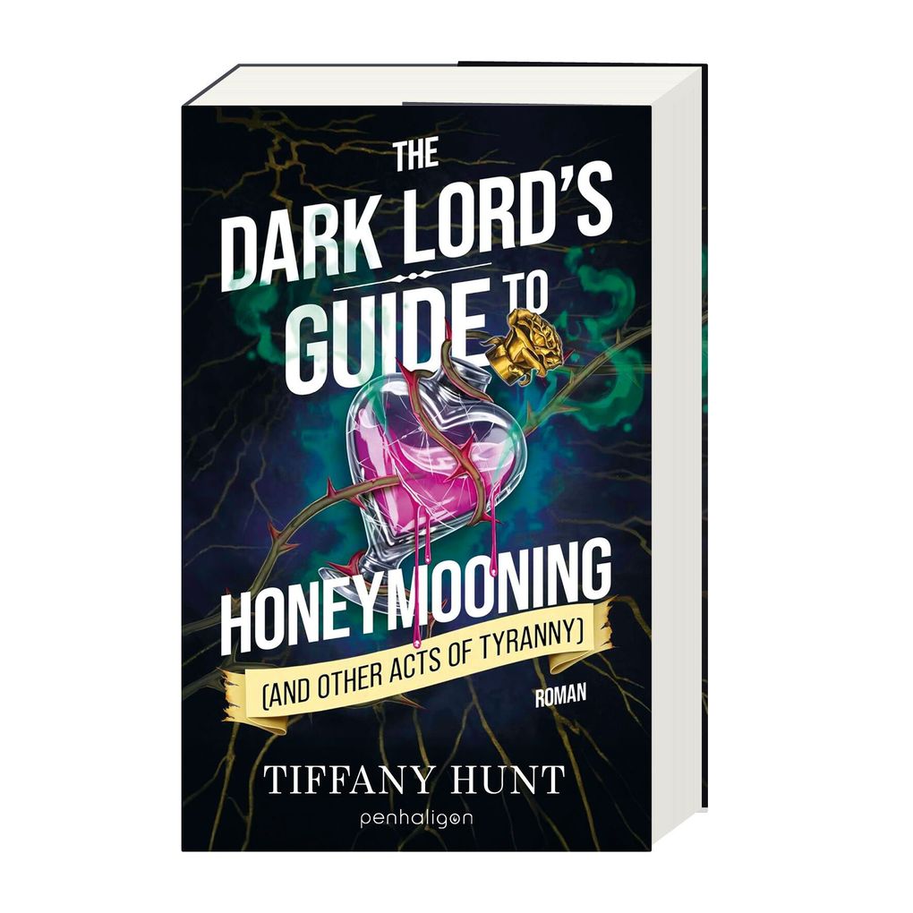 Weitere Ansicht: The Dark Lord's Guide to Honeymooning (and Other Acts of Tyranny) | Tiffany Hunt