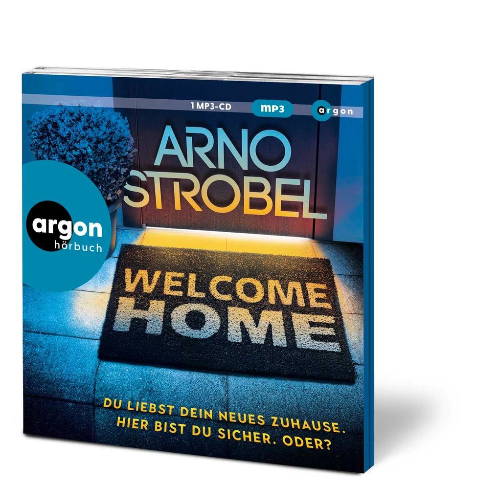 Weitere Ansicht: Welcome Home - Du liebst dein neues Zuhause. Hier bist du sicher. Oder? | Arno Strobel