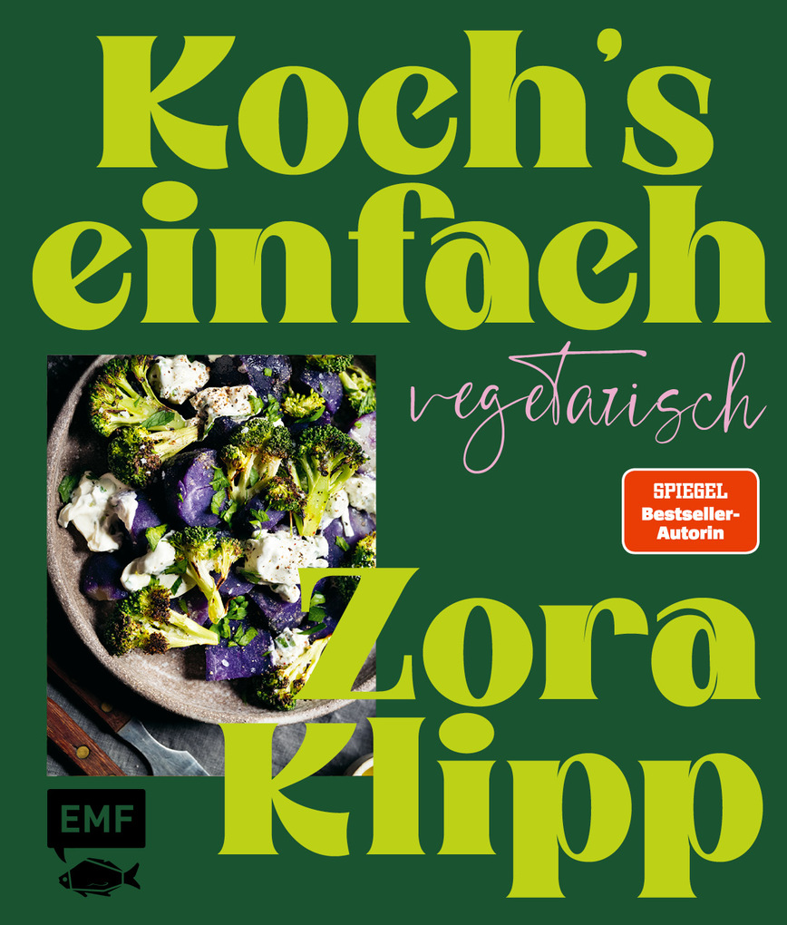Weitere Ansicht: Koch's einfach - Vegetarisch | Zora Klipp