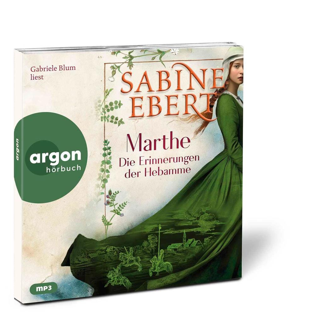 Weitere Ansicht: Marthe. Die Erinnerungen der Hebamme | Sabine Ebert