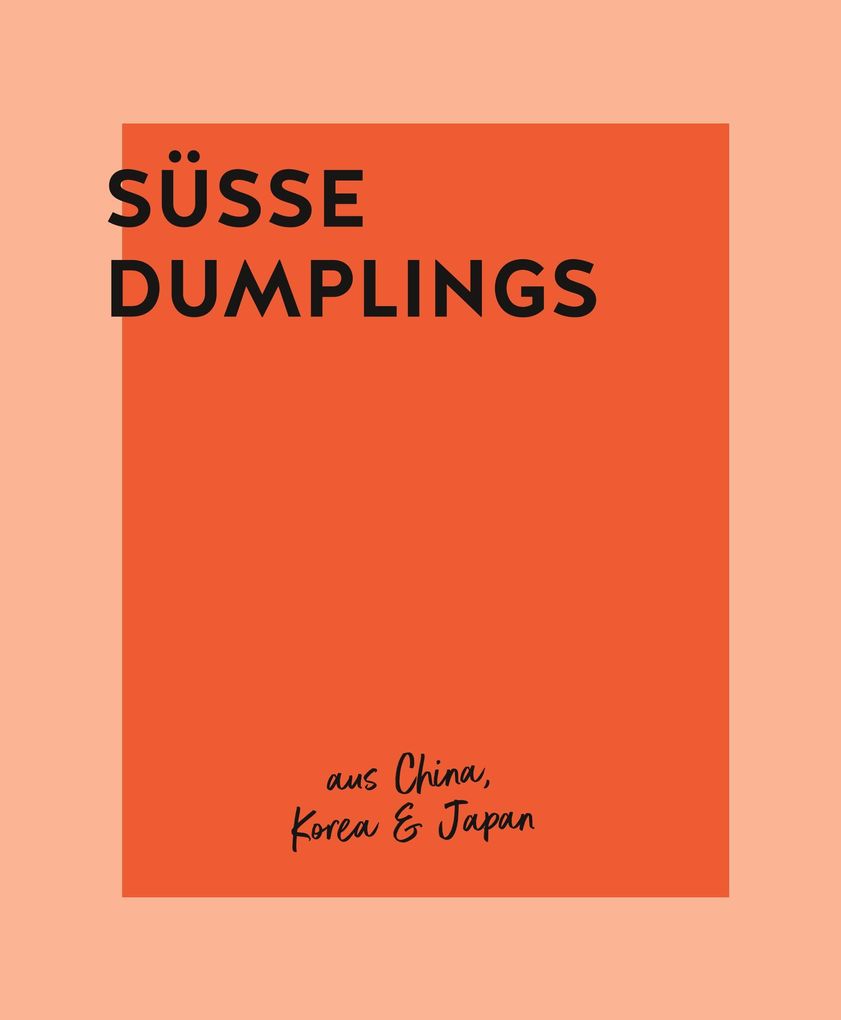 Weitere Ansicht: Gyoza, Dumplings & Co. | Lukas Grossmann