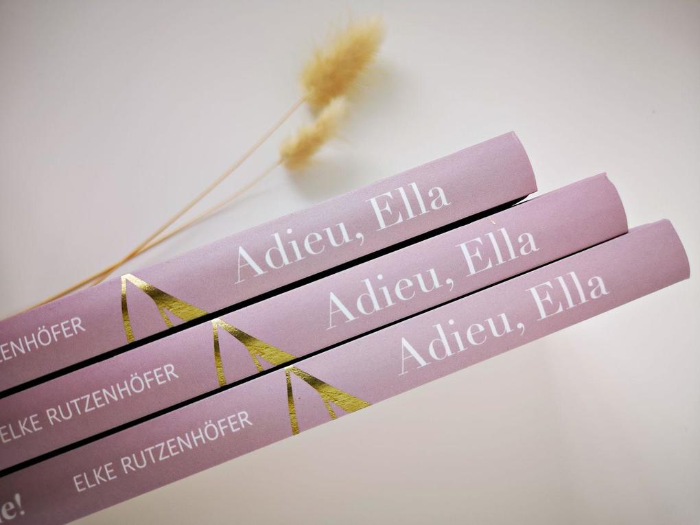 Weitere Ansicht: Adieu, Ella | Elke Rutzenhöfer
