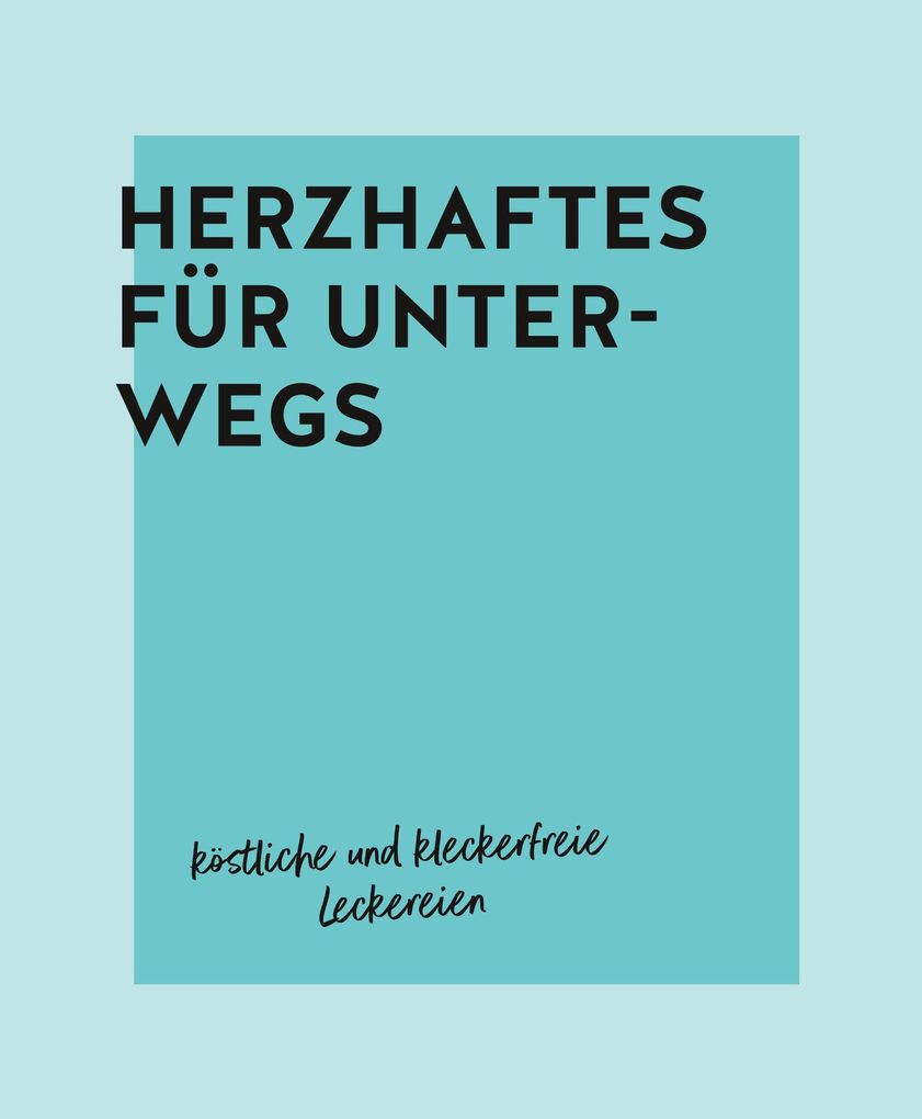 Weitere Ansicht: Snack dich groß! | Annina Schäflein, Lena Merz