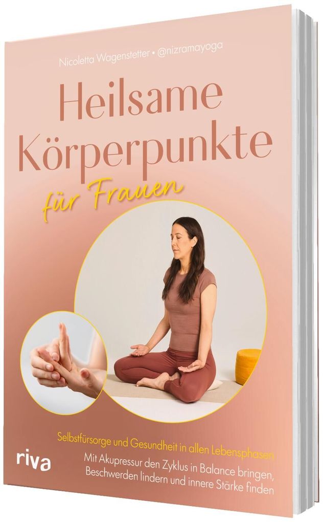 Weitere Ansicht: Heilsame Körperpunkte für Frauen | Nicoletta Wagenstetter