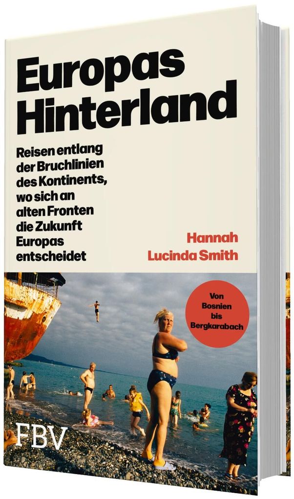 Weitere Ansicht: Europas Hinterland | Hannah Lucinda Smith