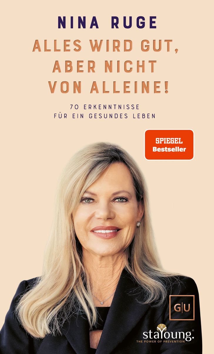 Weitere Ansicht: Alles wird gut, aber nicht von alleine! | Nina Ruge