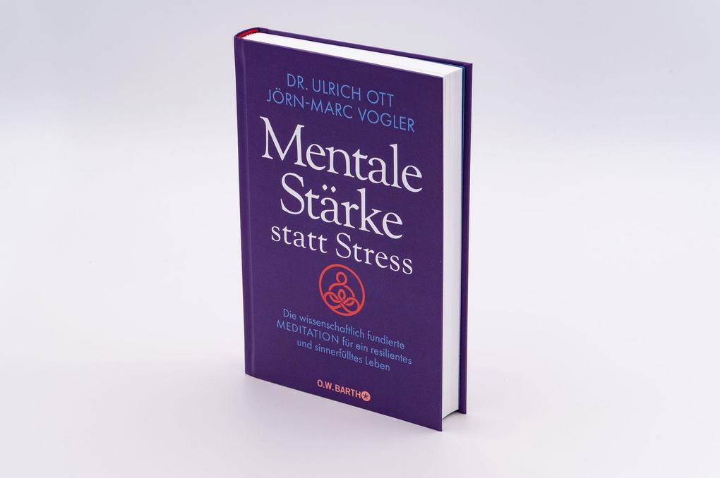 Weitere Ansicht: Mentale Stärke statt Stress | Ulrich Ott, Jörn-Marc Vogler