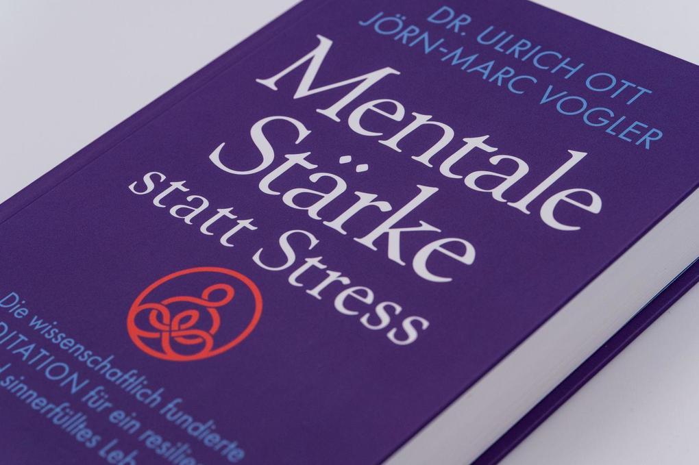 Weitere Ansicht: Mentale Stärke statt Stress | Ulrich Ott, Jörn-Marc Vogler