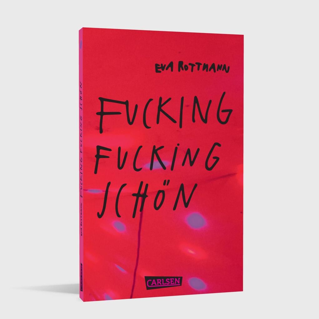 Weitere Ansicht: Fucking fucking Schön | Eva Rottmann