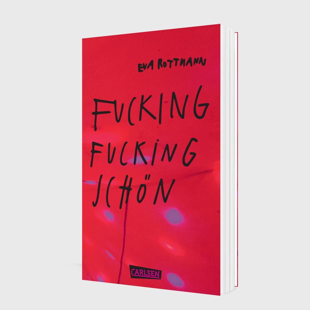 Weitere Ansicht: Fucking fucking Schön | Eva Rottmann
