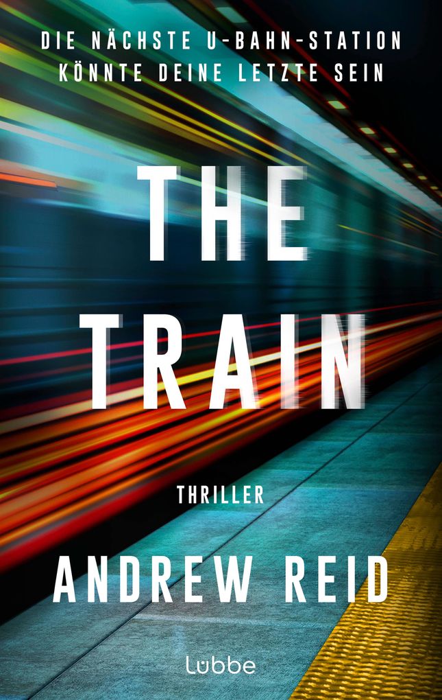 Weitere Ansicht: The Train. Die nächste U-Bahn-Station könnte deine letzte sein | Andrew Reid