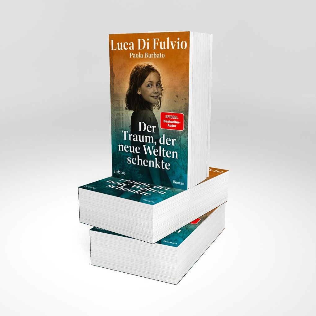 Weitere Ansicht: Der Traum, der neue Welten schenkte | Luca Di Fulvio