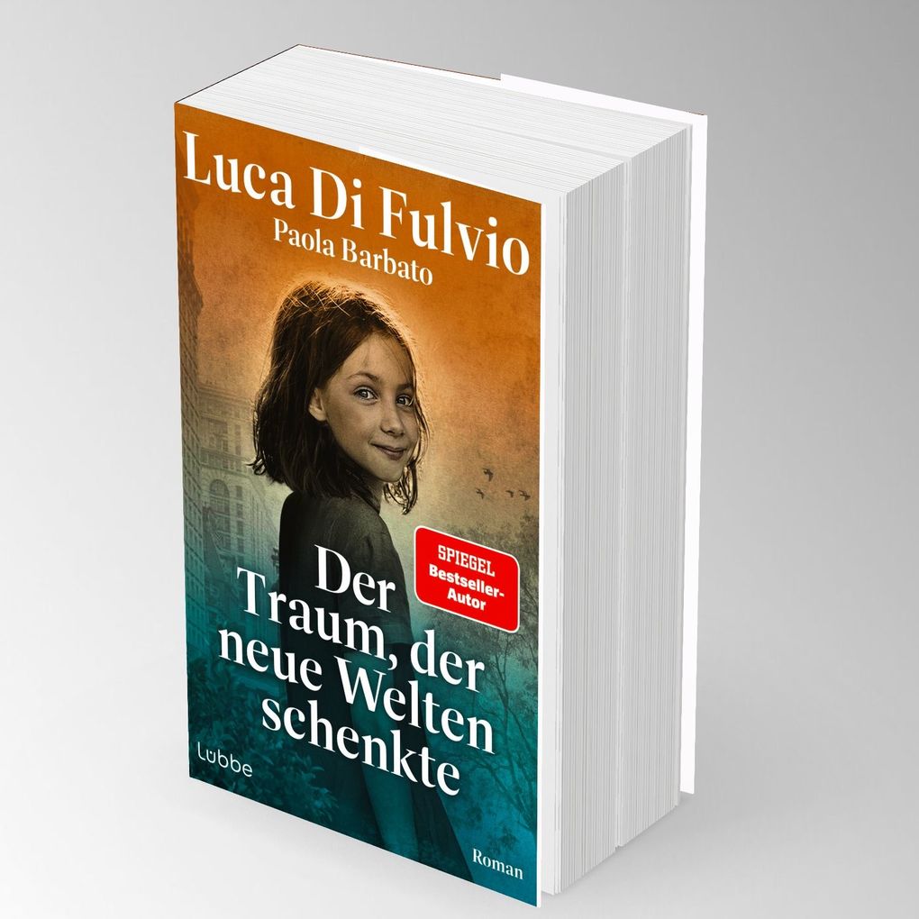 Weitere Ansicht: Der Traum, der neue Welten schenkte | Luca Di Fulvio